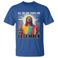 All the Cool People Are Born in December T Shirt Funny Trippy Neon Jesus Birthday Meme - Wonder Print Shop