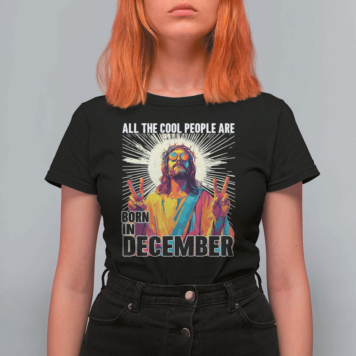 All the Cool People Are Born in December T Shirt For Women Funny Trippy Neon Jesus Birthday Meme - Wonder Print Shop