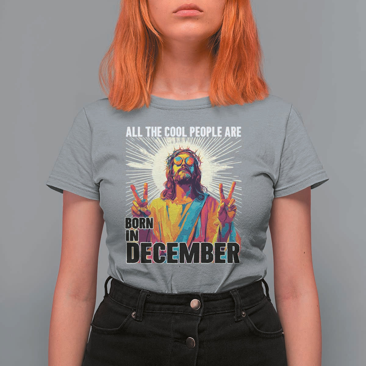 All the Cool People Are Born in December T Shirt For Women Funny Trippy Neon Jesus Birthday Meme - Wonder Print Shop