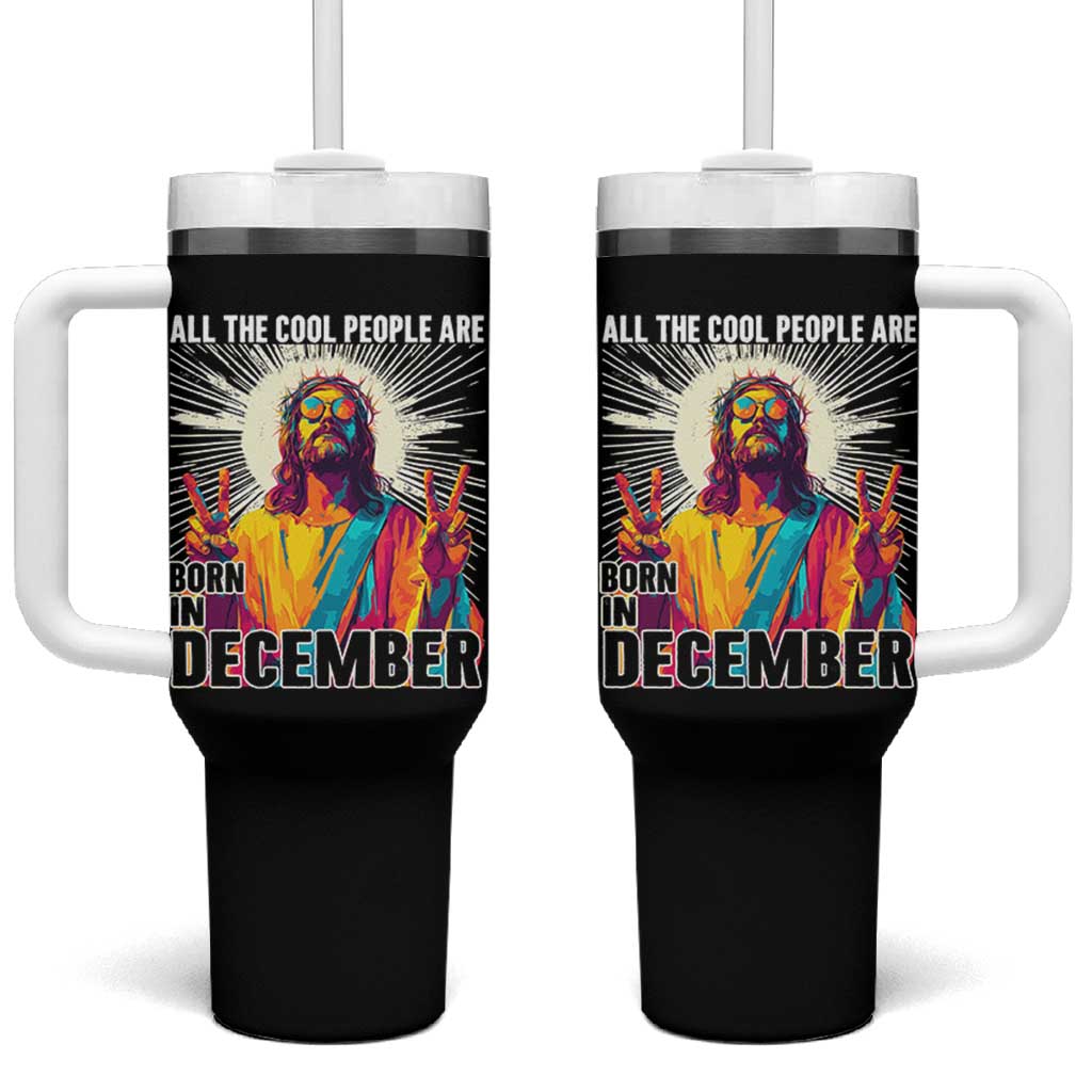 All the Cool People Are Born in December Tumbler With Handle Funny Trippy Neon Jesus Birthday Meme - Wonder Print Shop