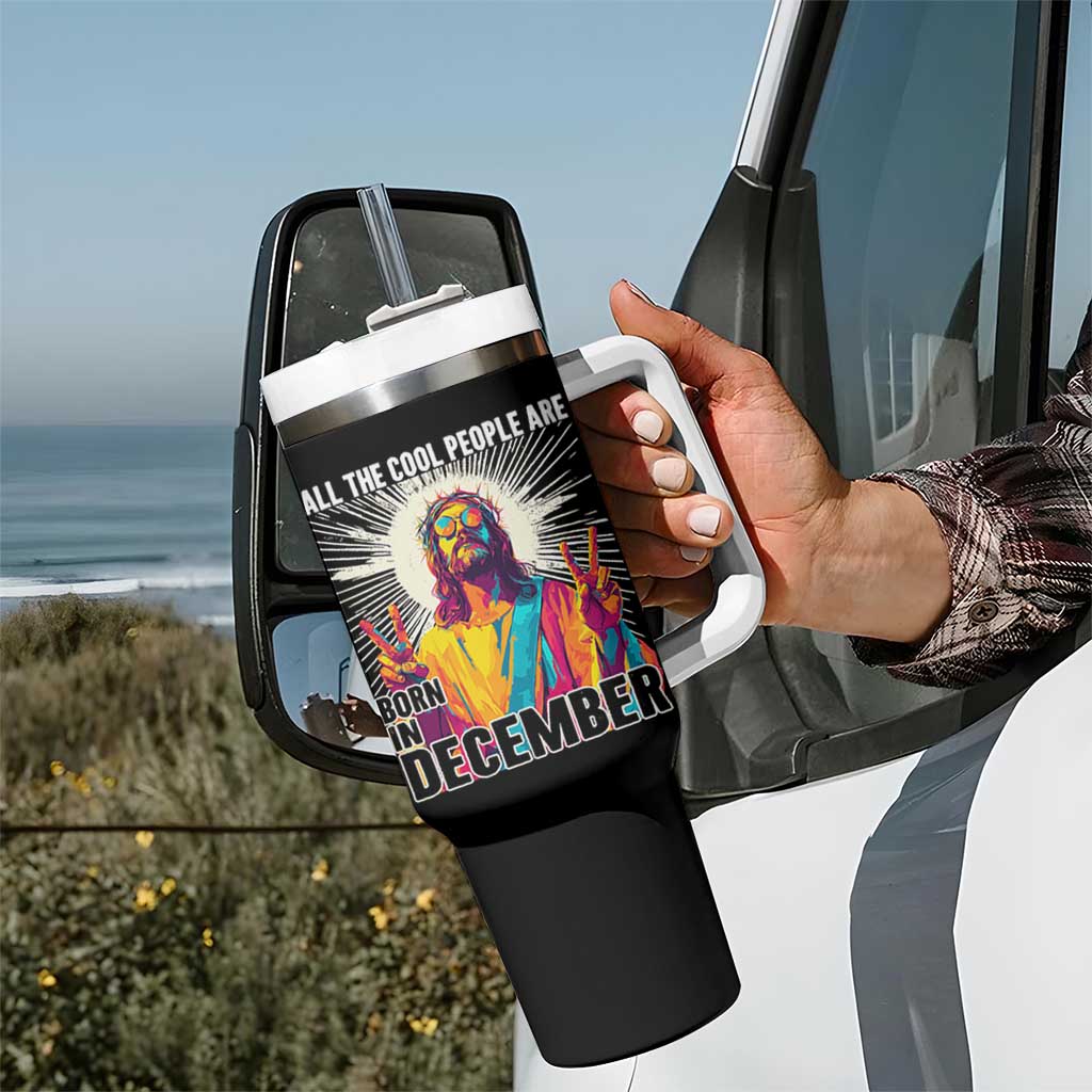All the Cool People Are Born in December Tumbler With Handle Funny Trippy Neon Jesus Birthday Meme - Wonder Print Shop