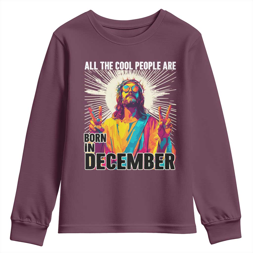 All the Cool People Are Born in December Youth Sweatshirt Funny Trippy Neon Jesus Birthday Meme - Wonder Print Shop