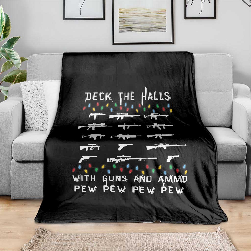 Deck the Halls with Guns and Ammo Throw Blanket Funny Pew Pew Christmas Meme for Second Amendment Fans - Wonder Print Shop