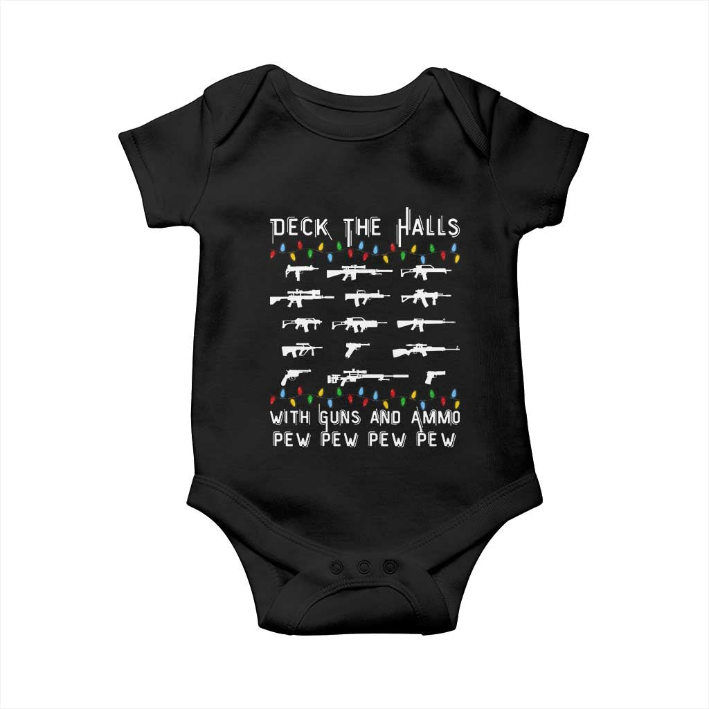 Deck the Halls with Guns and Ammo Baby Onesie Funny Pew Pew Christmas Meme for Second Amendment Fans - Wonder Print Shop