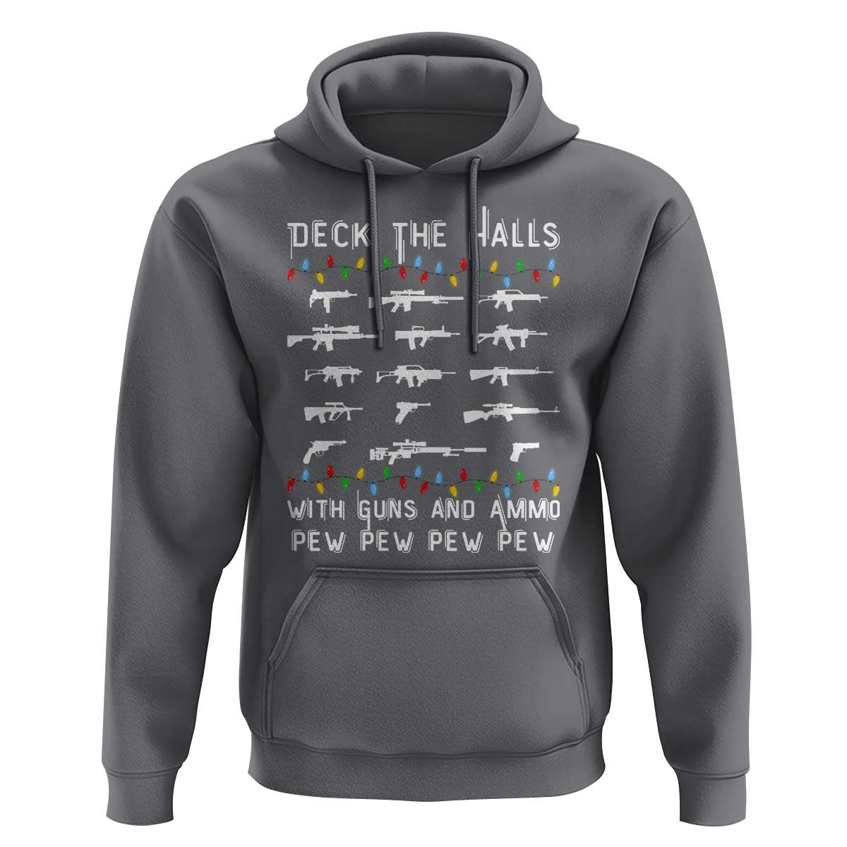 Deck the Halls with Guns and Ammo Hoodie Funny Pew Pew Christmas Meme for Second Amendment Fans - Wonder Print Shop