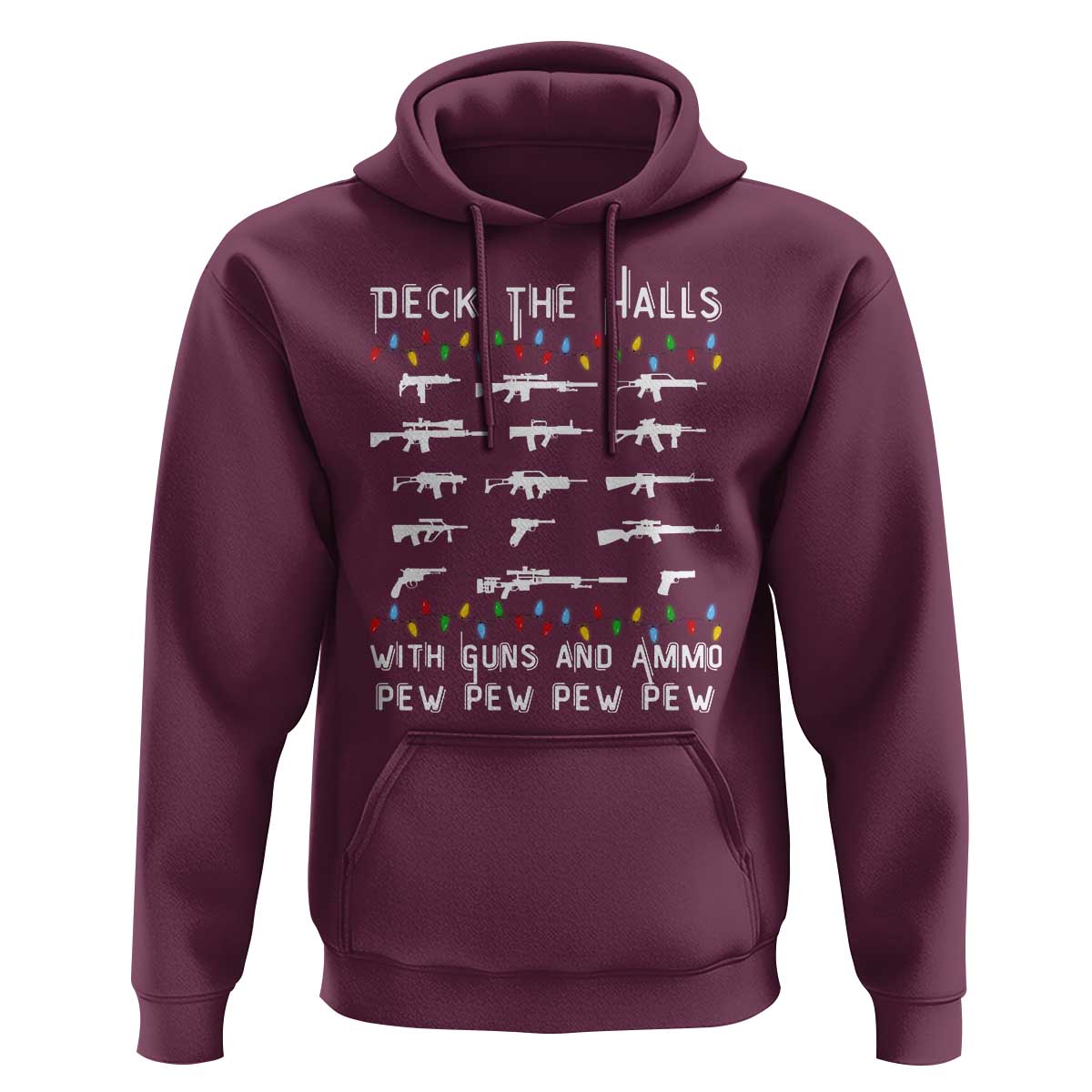 Deck the Halls with Guns and Ammo Hoodie Funny Pew Pew Christmas Meme for Second Amendment Fans - Wonder Print Shop
