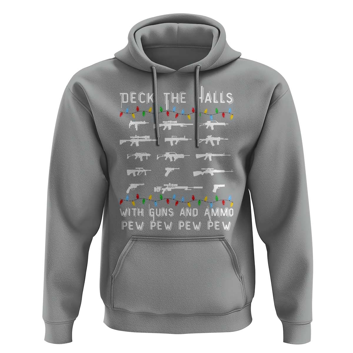 Deck the Halls with Guns and Ammo Hoodie Funny Pew Pew Christmas Meme for Second Amendment Fans - Wonder Print Shop