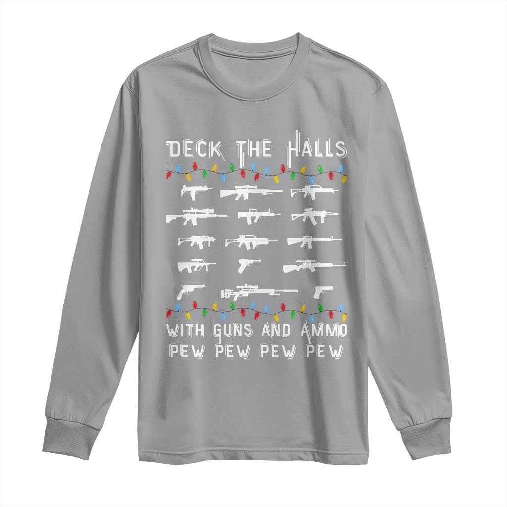 Deck the Halls with Guns and Ammo Long Sleeve Shirt Funny Pew Pew Christmas Meme for Second Amendment Fans - Wonder Print Shop
