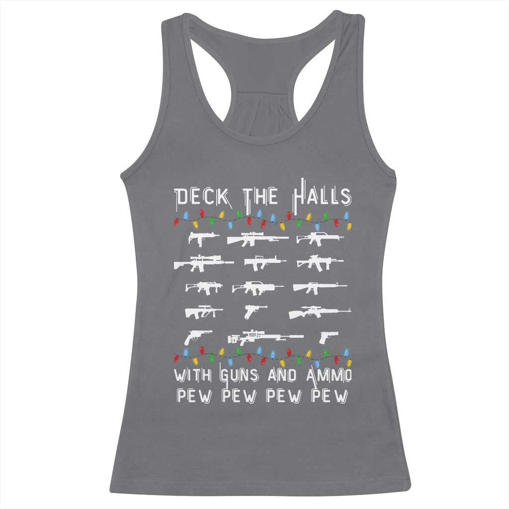 Deck the Halls with Guns and Ammo Racerback Tank Top Funny Pew Pew Christmas Meme for Second Amendment Fans - Wonder Print Shop