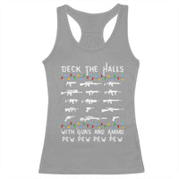 Deck the Halls with Guns and Ammo Racerback Tank Top Funny Pew Pew Christmas Meme for Second Amendment Fans - Wonder Print Shop