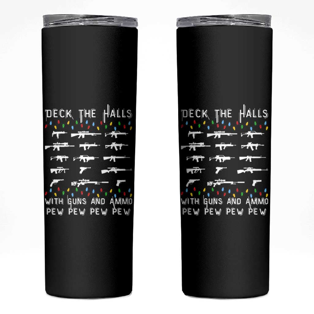 Deck the Halls with Guns and Ammo Skinny Tumbler Funny Pew Pew Christmas Meme for Second Amendment Fans - Wonder Print Shop