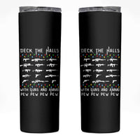 Deck the Halls with Guns and Ammo Skinny Tumbler Funny Pew Pew Christmas Meme for Second Amendment Fans - Wonder Print Shop