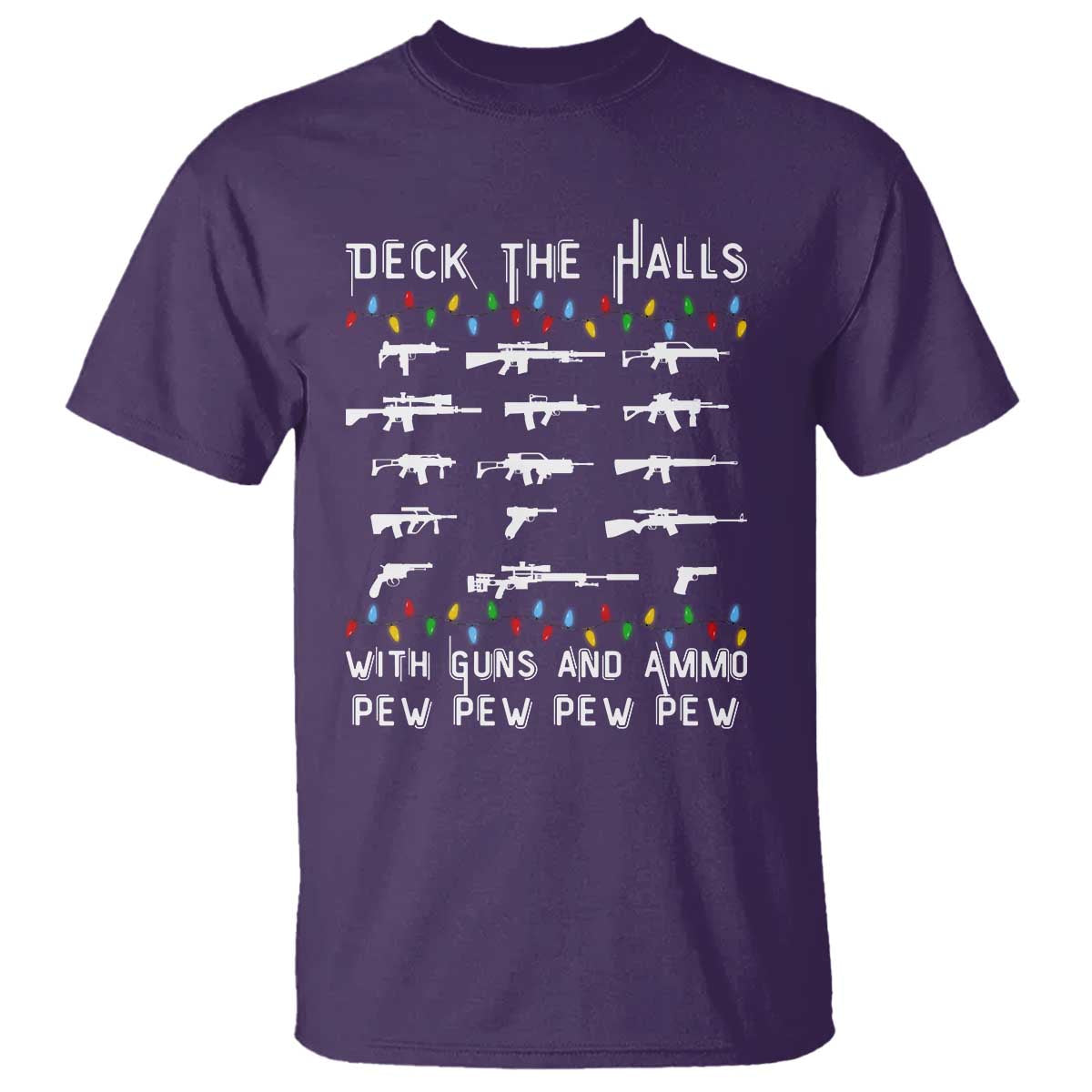 Deck the Halls with Guns and Ammo T Shirt Funny Pew Pew Christmas Meme for Second Amendment Fans - Wonder Print Shop