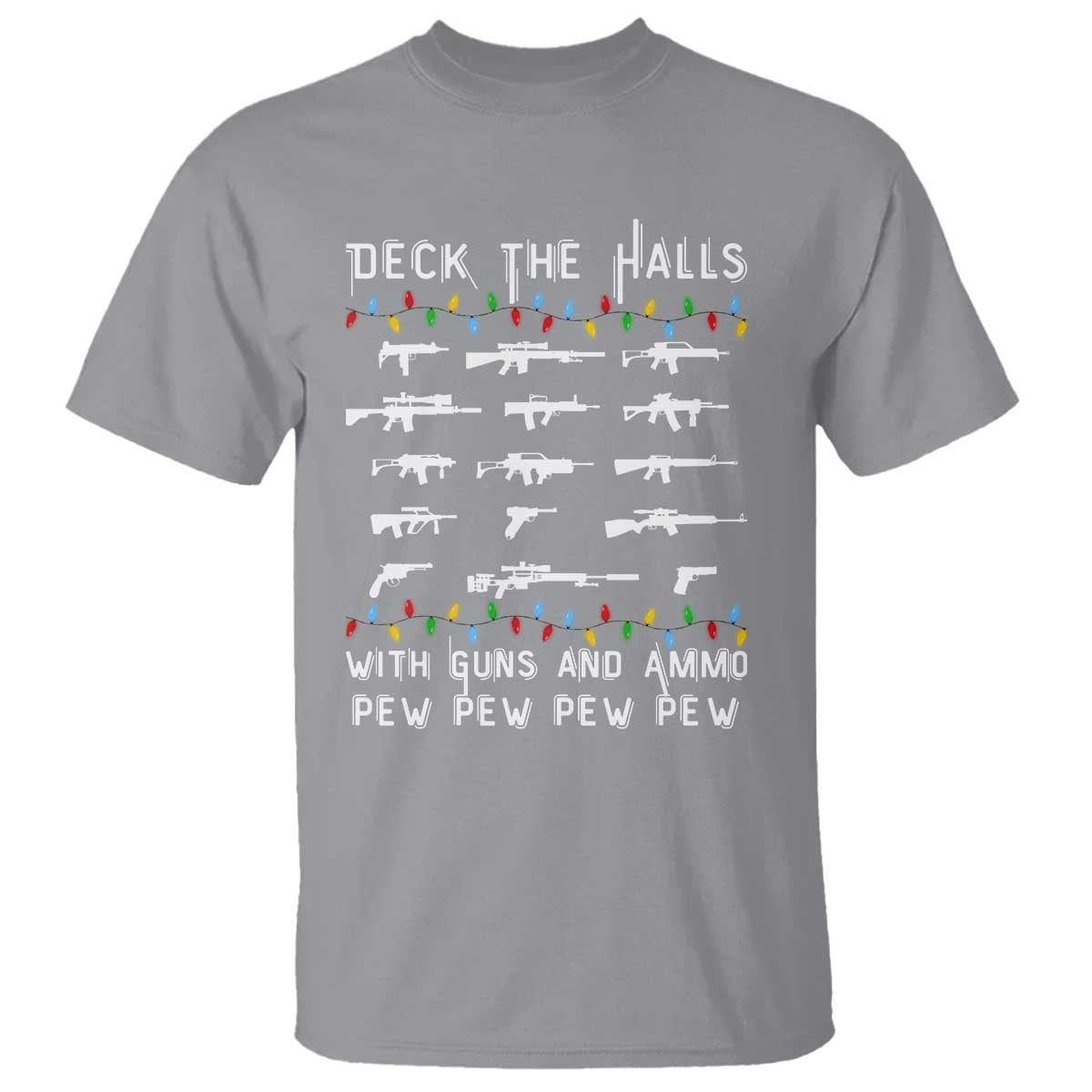 Deck the Halls with Guns and Ammo T Shirt Funny Pew Pew Christmas Meme for Second Amendment Fans - Wonder Print Shop