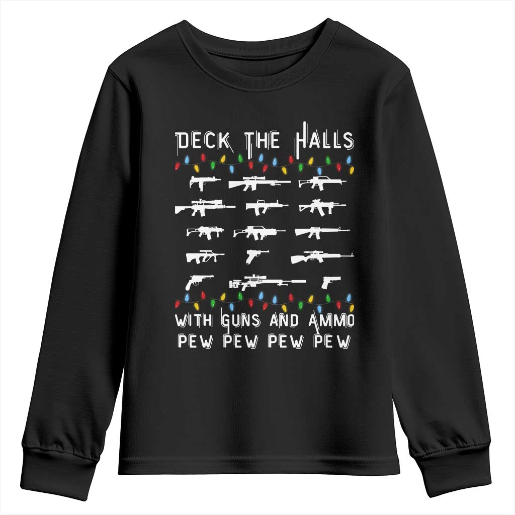 Deck the Halls with Guns and Ammo Youth Sweatshirt Funny Pew Pew Christmas Meme for Second Amendment Fans - Wonder Print Shop