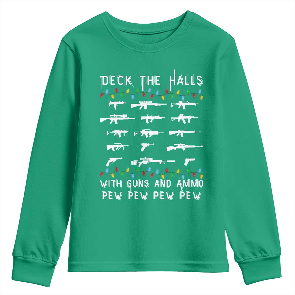 Deck the Halls with Guns and Ammo Youth Sweatshirt Funny Pew Pew Christmas Meme for Second Amendment Fans - Wonder Print Shop