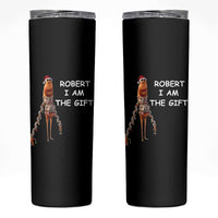 Funny Marcus the Worm in Ugly Christmas Sweater Skinny Tumbler Robert I Am the Gift Meme Holiday Humor - Wonder Print Shop