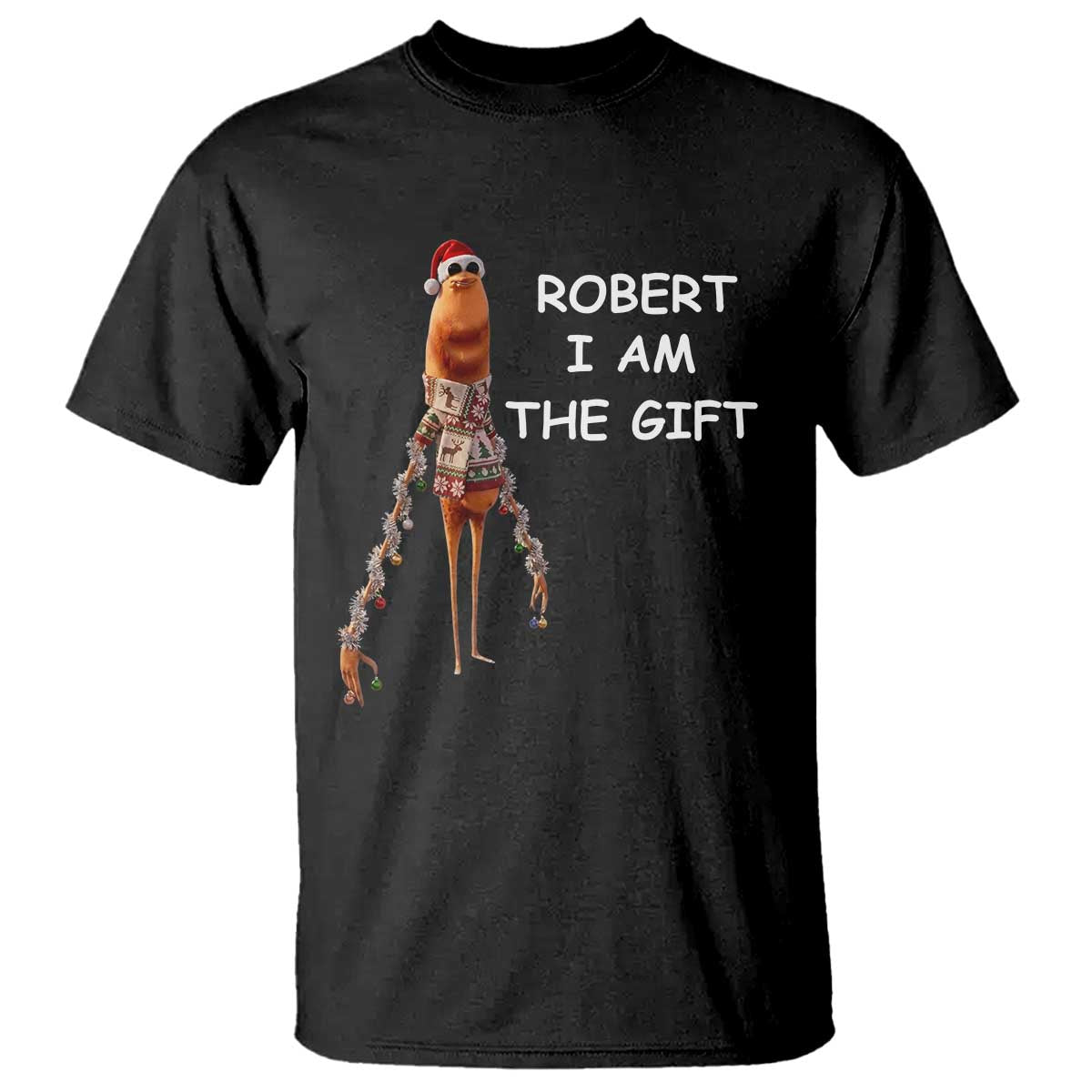 Funny Marcus the Worm in Ugly Christmas Sweater T Shirt Robert I Am the Gift Meme Holiday Humor - Wonder Print Shop