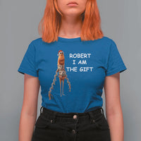 Funny Marcus the Worm in Ugly Christmas Sweater T Shirt For Women Robert I Am the Gift Meme Holiday Humor - Wonder Print Shop