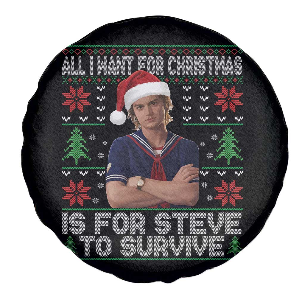All I Want for Christmas is Steve to Survive Spare Tire Cover Stranger Xmas Wishes Fan Gift - Wonder Print Shop