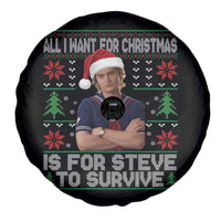 All I Want for Christmas is Steve to Survive Spare Tire Cover Stranger Xmas Wishes Fan Gift - Wonder Print Shop