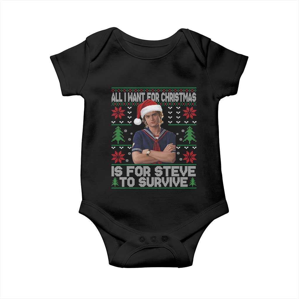 All I Want for Christmas is Steve to Survive Baby Onesie Stranger Xmas Wishes Fan Gift - Wonder Print Shop