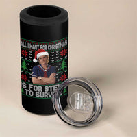 All I Want for Christmas is Steve to Survive 4 in 1 Can Cooler Tumbler Stranger Xmas Wishes Fan Gift - Wonder Print Shop