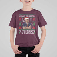 All I Want for Christmas is Steve to Survive T Shirt For Kid Stranger Xmas Wishes Fan Gift - Wonder Print Shop