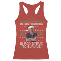 All I Want for Christmas is Steve to Survive Racerback Tank Top Stranger Xmas Wishes Fan Gift - Wonder Print Shop