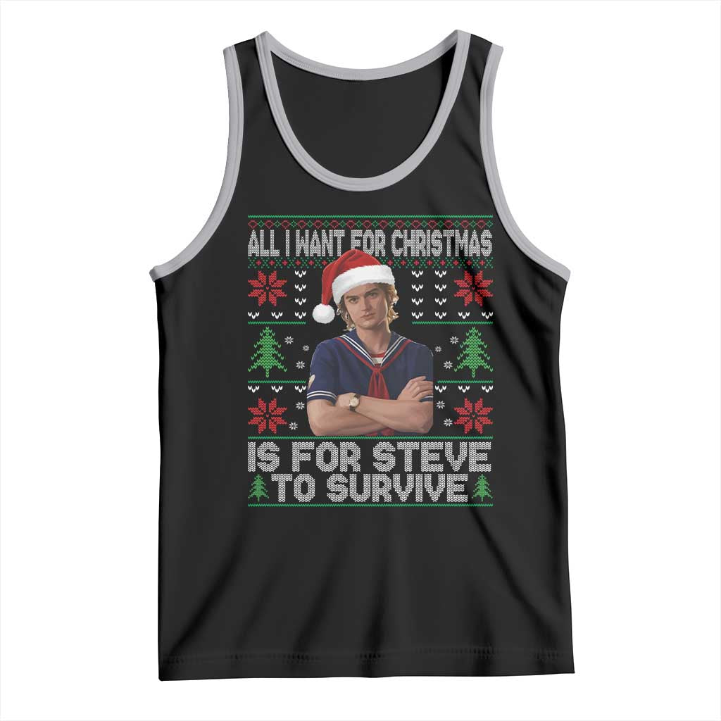 All I Want for Christmas is Steve to Survive Tank Top Stranger Xmas Wishes Fan Gift - Wonder Print Shop