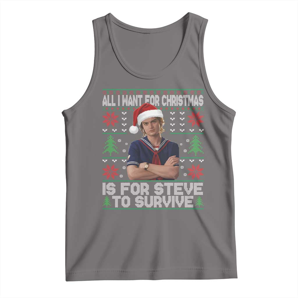 All I Want for Christmas is Steve to Survive Tank Top Stranger Xmas Wishes Fan Gift - Wonder Print Shop