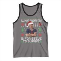 All I Want for Christmas is Steve to Survive Tank Top Stranger Xmas Wishes Fan Gift - Wonder Print Shop