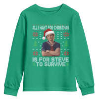 All I Want for Christmas is Steve to Survive Youth Sweatshirt Stranger Xmas Wishes Fan Gift - Wonder Print Shop