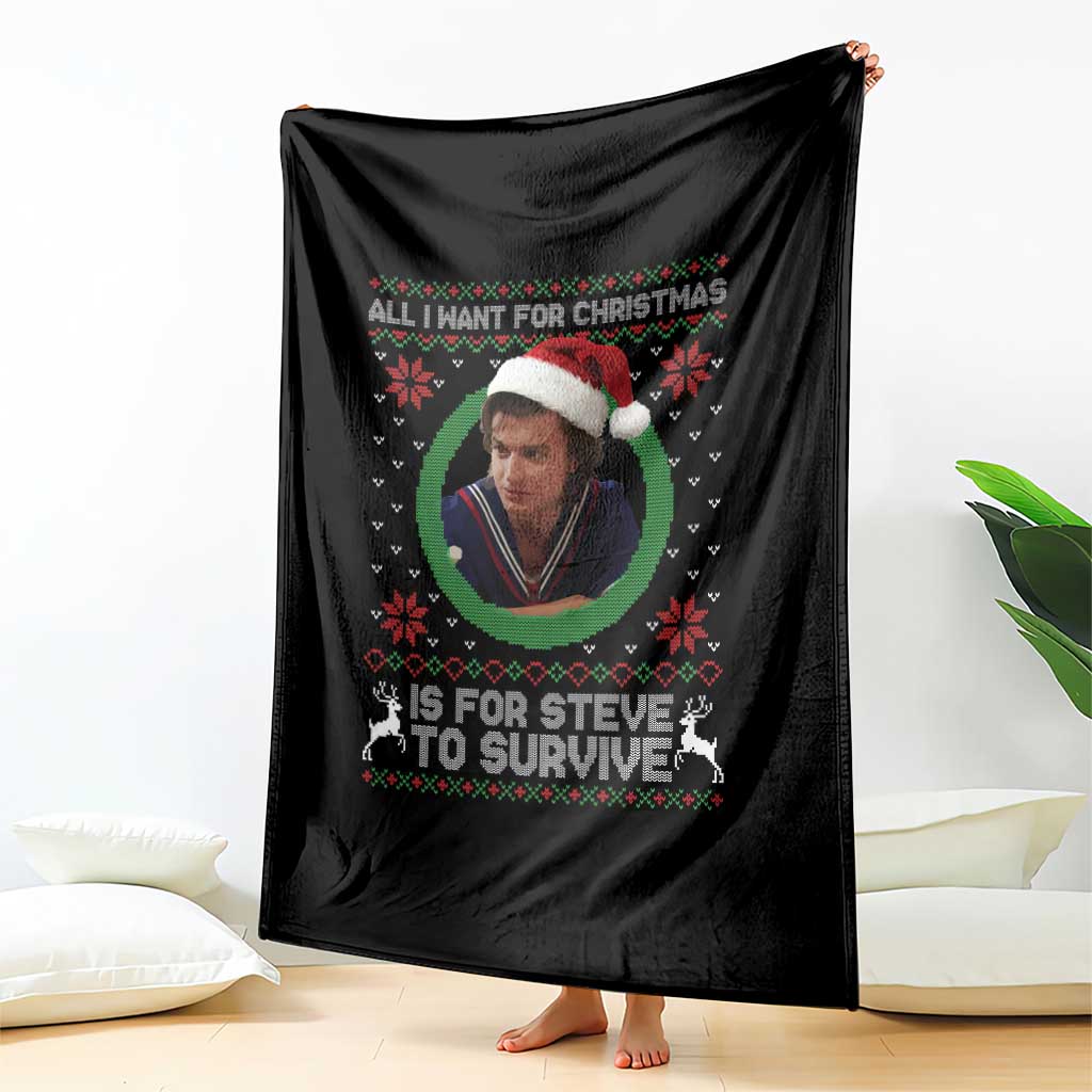 Funny Stranger Xmas Survival Wishes Throw Blanket All I Want for Christmas is Steve to Survive Fan Gift - Wonder Print Shop