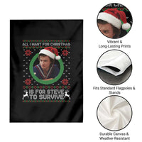 Funny Stranger Xmas Survival Wishes Garden Flag All I Want for Christmas is Steve to Survive Fan Gift - Wonder Print Shop