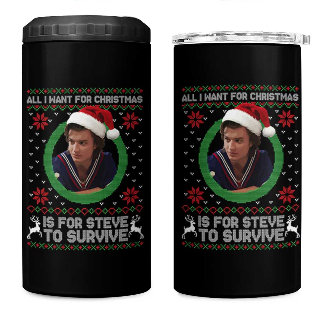 Funny Stranger Xmas Survival Wishes 4 in 1 Can Cooler Tumbler All I Want for Christmas is Steve to Survive Fan Gift - Wonder Print Shop