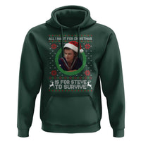 Funny Stranger Xmas Survival Wishes Hoodie All I Want for Christmas is Steve to Survive Fan Gift - Wonder Print Shop