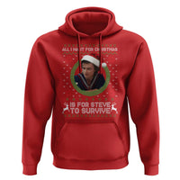 Funny Stranger Xmas Survival Wishes Hoodie All I Want for Christmas is Steve to Survive Fan Gift - Wonder Print Shop