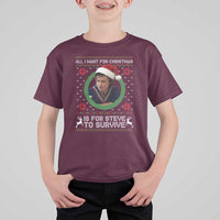 Funny Stranger Xmas Survival Wishes T Shirt For Kid All I Want for Christmas is Steve to Survive Fan Gift - Wonder Print Shop
