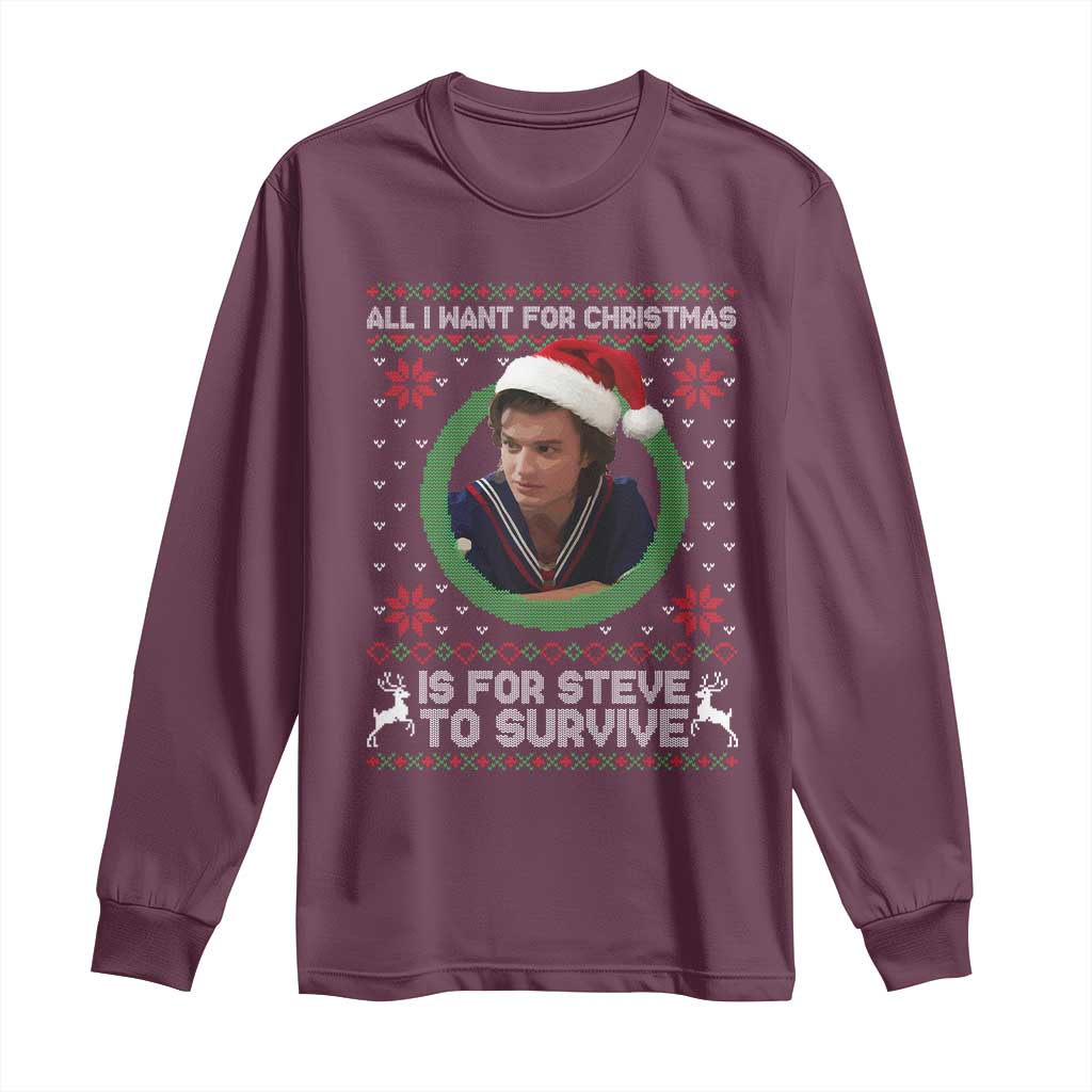 Funny Stranger Xmas Survival Wishes Long Sleeve Shirt All I Want for Christmas is Steve to Survive Fan Gift - Wonder Print Shop