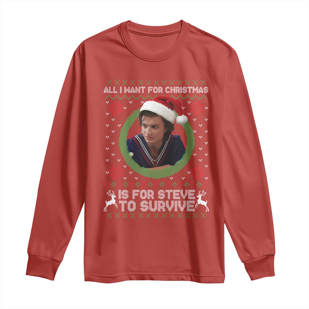 Funny Stranger Xmas Survival Wishes Long Sleeve Shirt All I Want for Christmas is Steve to Survive Fan Gift - Wonder Print Shop