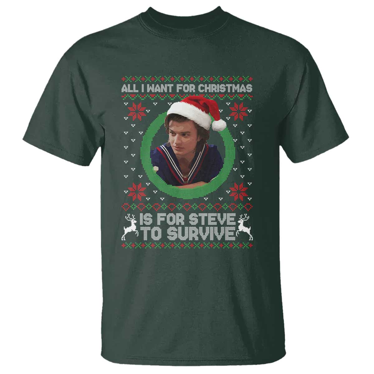 Funny Stranger Xmas Survival Wishes T Shirt All I Want for Christmas is Steve to Survive Fan Gift - Wonder Print Shop