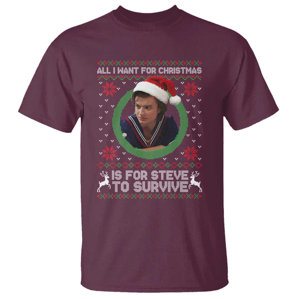 Funny Stranger Xmas Survival Wishes T Shirt All I Want for Christmas is Steve to Survive Fan Gift - Wonder Print Shop