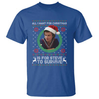 Funny Stranger Xmas Survival Wishes T Shirt All I Want for Christmas is Steve to Survive Fan Gift - Wonder Print Shop