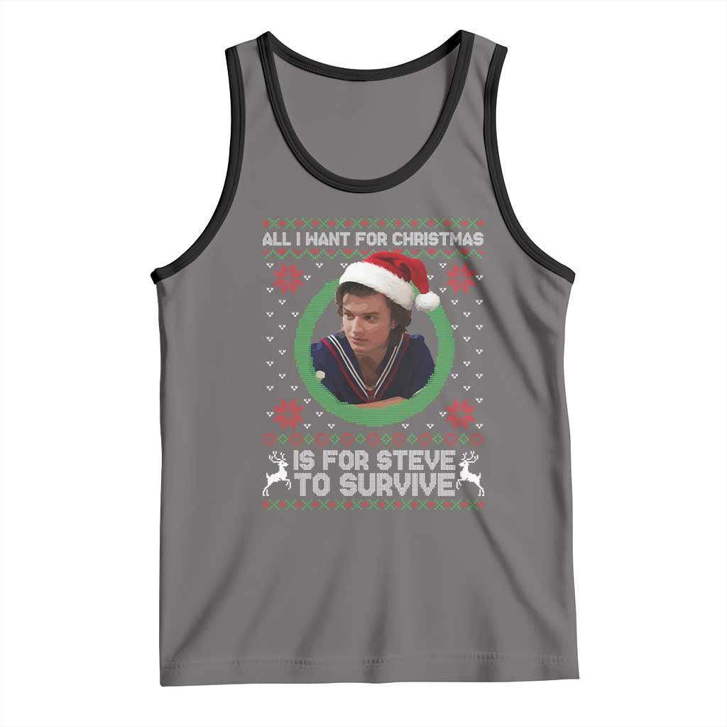 Funny Stranger Xmas Survival Wishes Tank Top All I Want for Christmas is Steve to Survive Fan Gift - Wonder Print Shop
