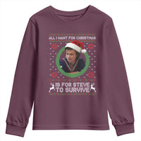 Funny Stranger Xmas Survival Wishes Youth Sweatshirt All I Want for Christmas is Steve to Survive Fan Gift - Wonder Print Shop