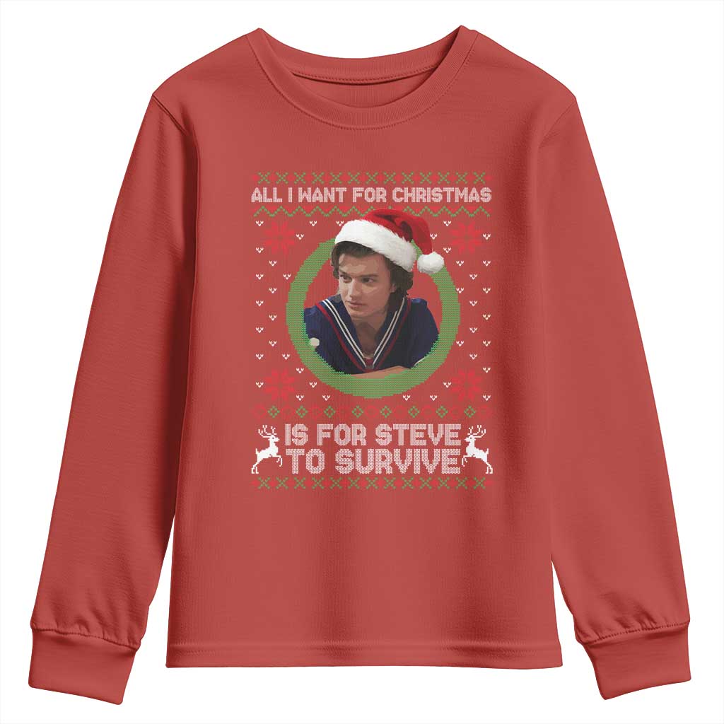 Funny Stranger Xmas Survival Wishes Youth Sweatshirt All I Want for Christmas is Steve to Survive Fan Gift - Wonder Print Shop
