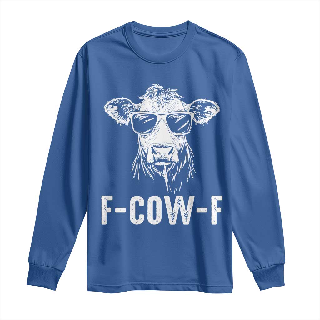 Funny F-Cow-F Cow Attitude Meme Long Sleeve Shirt Subtle Sass Farm Fresh Humor - Wonder Print Shop