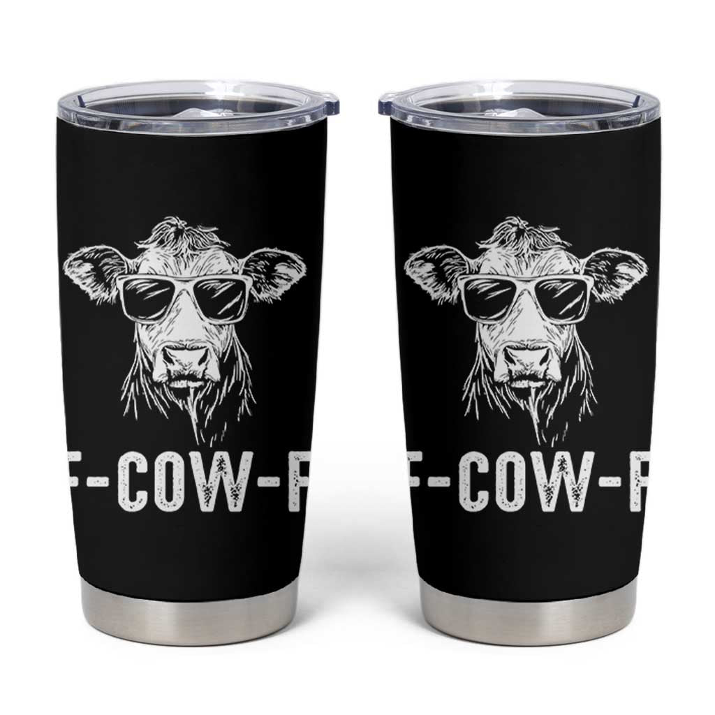 Funny F-Cow-F Cow Attitude Meme Tumbler Cup Subtle Sass Farm Fresh Humor - Wonder Print Shop