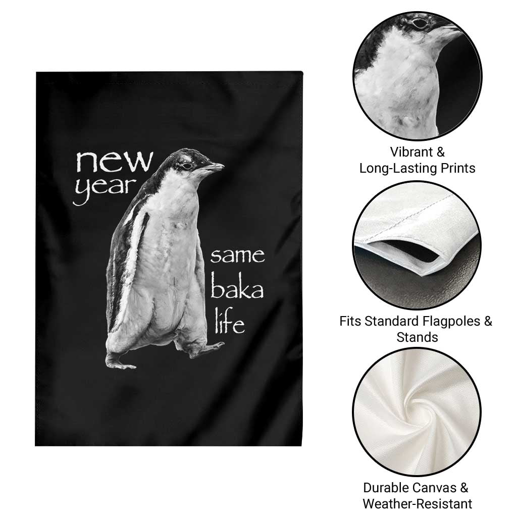 Funny New Year Same Baka Life Sarcastic Penguin Garden Flag Otaku Humor Core Cringe Meme - Wonder Print Shop